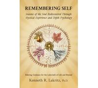 Remembering Self: Seasons of the Soul Rediscovered Through Mystical Experience and Depth Psychology