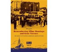 Remembering Silme Domingo and Gene Viernes - Ron Chew - University of Washington Press - Livre en Anglais - Paperback Ron ChewRon Chew (Auteur)