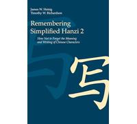 Remembering Simplified Hanzi Book 2 – Comment ne pas oublier les caractères chinois