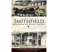 Remembering Smithfield, American Chronicles Jim Ignasher (Auteur)