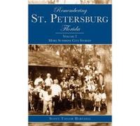 Remembering St. Petersburg Florida More Sunshine City Stories by Scott Taylor Hartzell Scott Taylor Scott Taylor Hartzell (Auteur)