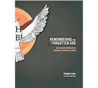Remembering the Forgotten God Francis Chan, Mark Beuving (Auteur)