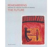 Remembering the Future - [Version Originale] Melinda Hinkson (Auteur)