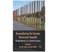Remembering The German Democratic Republic