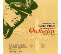 Remembering The Glenn Miller Army Air Forces Orchestra, 1943-1945 [Audio CD]