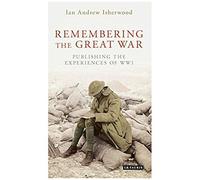 Remembering The Great War