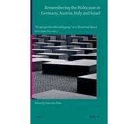 Remembering The Holocaust In Germany, Austria, Italy And Israel