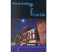 Remembering the Lower East Side, The Modern Jewish Experience Series