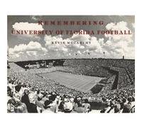 Remembering University of Florida Football Remembering University of Florida Football (Auteur)
