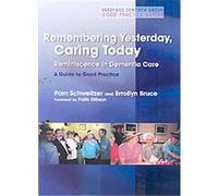 Remembering Yesterday, Caring Today, Bradford Demntia Group Good Practice Guides Errollyn Bruce, Pam Schweitzer (Auteur)