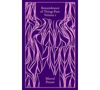 Remembrance of Things Past: Volume 1 – Penguin Classics