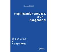 Remembrances d'un bagnard (factures & coupable) - Oumou Diakité - Hello - broché - Roman