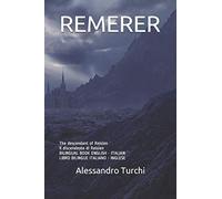 Remerer: The Descendant Of Reisien Il Discendente Di Reisien Bilingual Book English - Italian Libro Bilingue Italiano - Inglese (Remerer Bilingual)