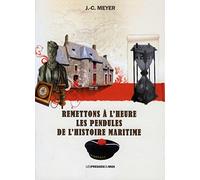 Remettons à l'heure les pendules de l'histoire maritime
