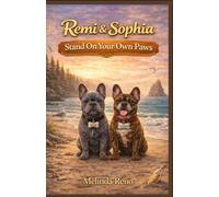 Remi and Sophia: Stand On Your Own Paws