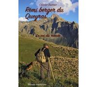 Rémi berger du Queyras, le roi du monde