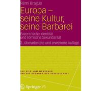 Rémi Brague Europa - seine Kultur, seine Barbarei (Relié)