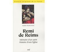 Remi De Reims - Mémoire D'un Saint, Histoire D'une Eglise