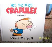 Rémi Malpoli (Les petites crapules.)