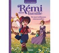 Rémi sans famille - T3 De merveilleuses retrouvailles Hector Malot (Auteur), Laureen Bouyssou (Auteur)