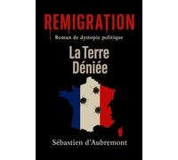 Remigration: Roman de dystopie politique