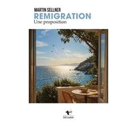 Remigration Une proposition - Martin Sellner - Hetairie - broché - Essai