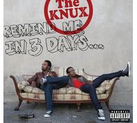 Knux - Remind Me in 3 Days [Import]