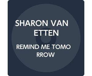 REMIND ME TOMORROW