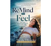 ReMind To Feel: For the Seeker of Truth