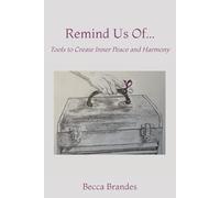 Remind Us Of...: Tools to Create Inner Peace and Harmony