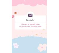 Reminder - Take care of yourself today, so you can care for others later: Daily Planner & Journal notebooks with inspirational prompts, fun maze ... Best alternative to a card | Unisex gift