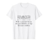 Reminder with A Grateful Heart Possibilities Endless Inspira T-Shirt