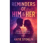 Reminders of Him & Her