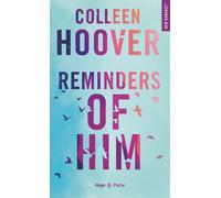 Reminders Of Him - version française - Colleen Hoover - Hugo Poche - Poche - Roman
