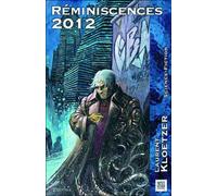 Reminiscences 2012 - Laurent Kloetzer - Nestiveqnen - broché - Roman