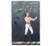 Reminiscences Of A 19th Century Gladiator - The Autobiography Of John L. Sullivan