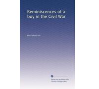 Reminiscences of a boy in the civil war. 2