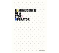 Reminiscences of a Stock Operator (Illustrated)