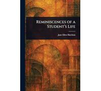 Reminiscences of a Student's Life