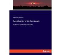 Reminiscences Of Abraham Lincoln