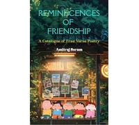 Reminiscences of Friendship - A Catalogue of Free Verse Poetry