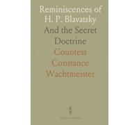 Reminiscences of H. P. Blavatsky: And the Secret Doctrine