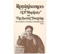 Reminiscences Of H. P. Blavatsky And The Secret Doctrine