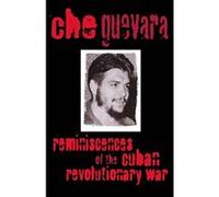 Reminiscences of the Cuban Revolutionary War Che Guevara (Auteur)