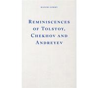 Reminiscences of Tolstoy, Chekhov and Andreyev - Maxime Gorki - Fitzcarraldo Editions - ebook (ePub) - Livre