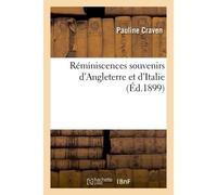Réminiscences souvenirs d'Angleterre et d'Italie - Pauline Craven - Hachette Bnf - broché - Livre