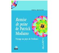 Remise De Peine De Patrick Modiano - Voyage Au Pays De L'enfance