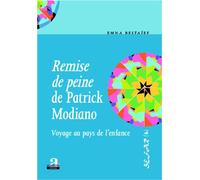 Remise de peine de Patrick Modiano Voyage au pays de l'enfance - Emna Beltaief - Academia Eds - broché - Essai