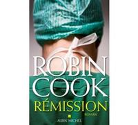 Rémission Robin Cook (Auteur), Pierre Reignier (Traduction)