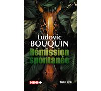 Rémission spontanée - Ludovic Bouquin - M+ Editions - Poche - Roman